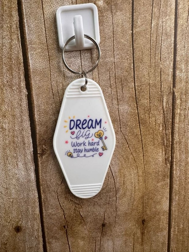 Dream Big Work Hard