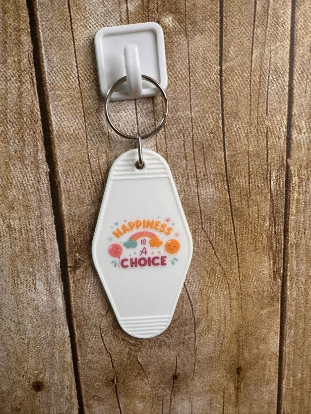 Happiness is a Choice Hotel Keychain