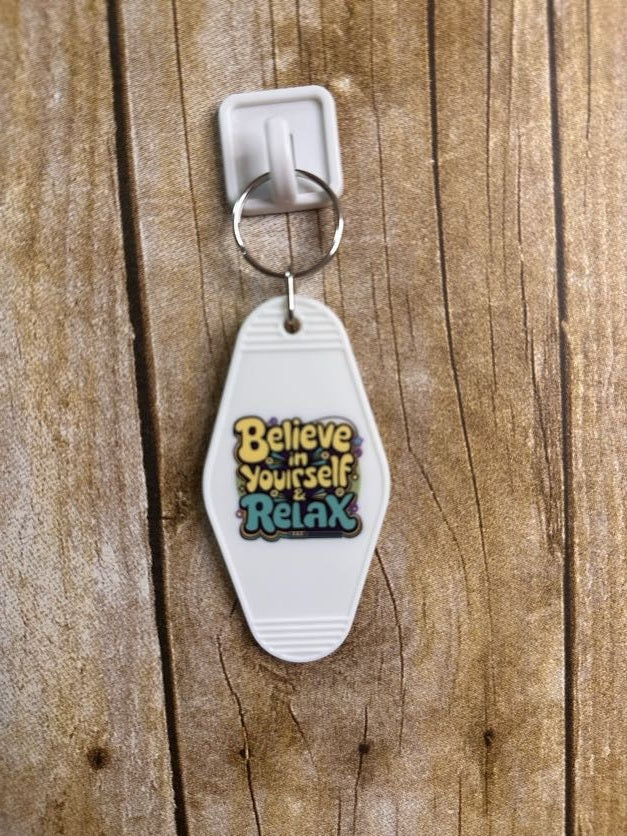 Believe in Yourself Hotel Keychain