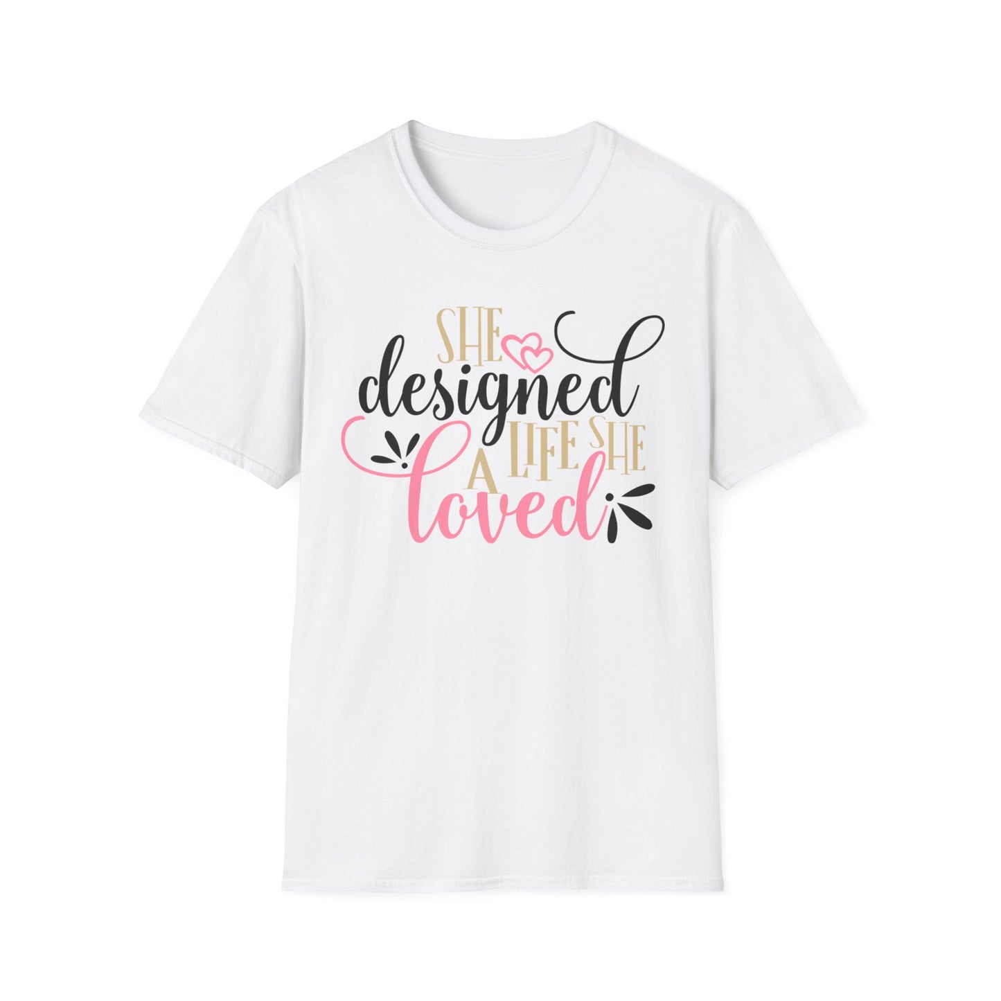 She Designed a Life Unisex Softstyle T-Shirt