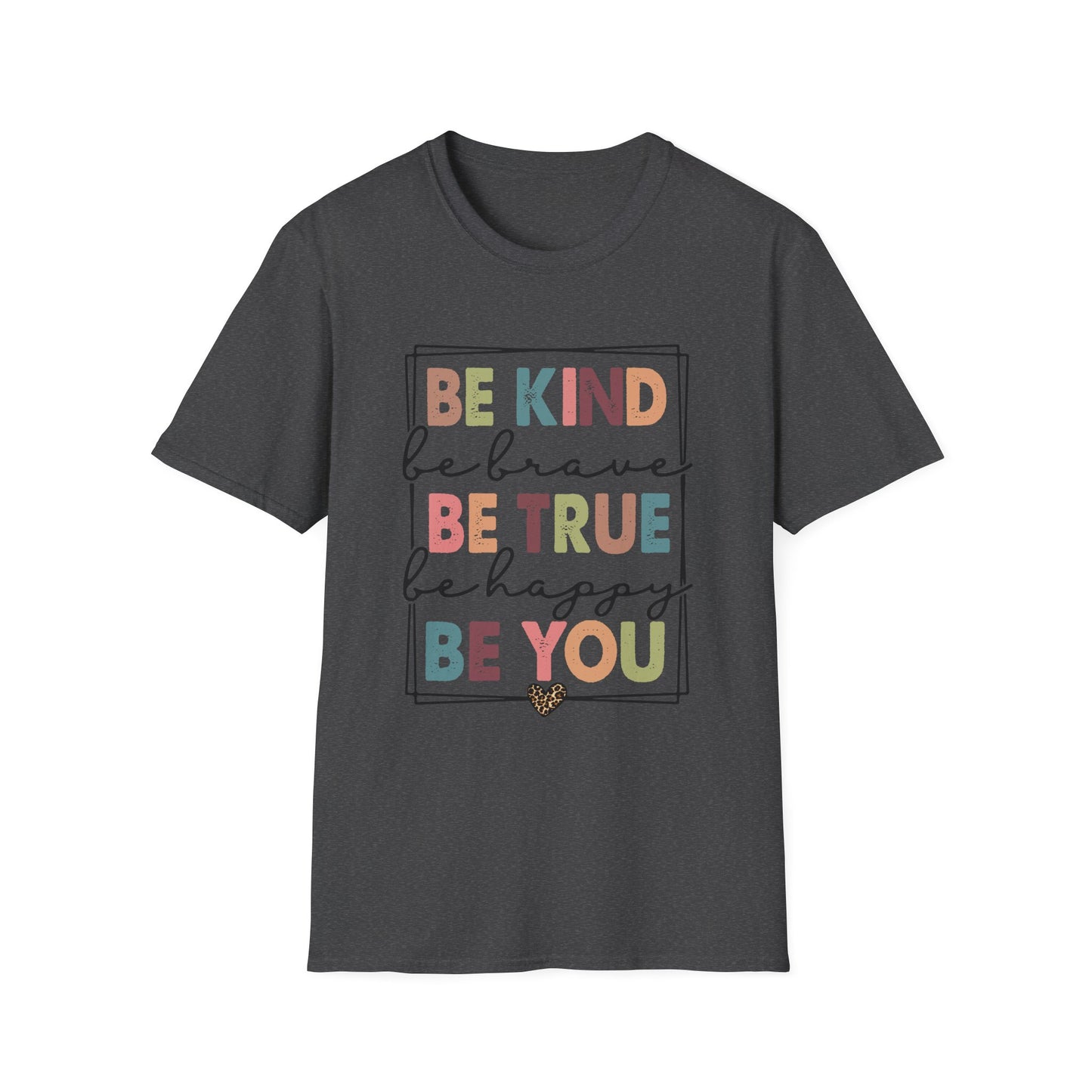 Be Kind to You Unisex Softstyle T-Shirt
