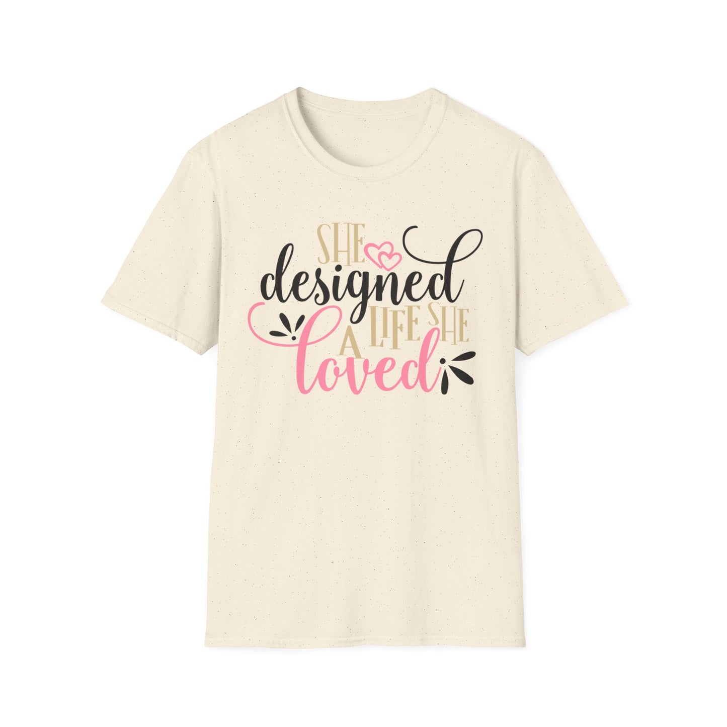 She Designed a Life Unisex Softstyle T-Shirt