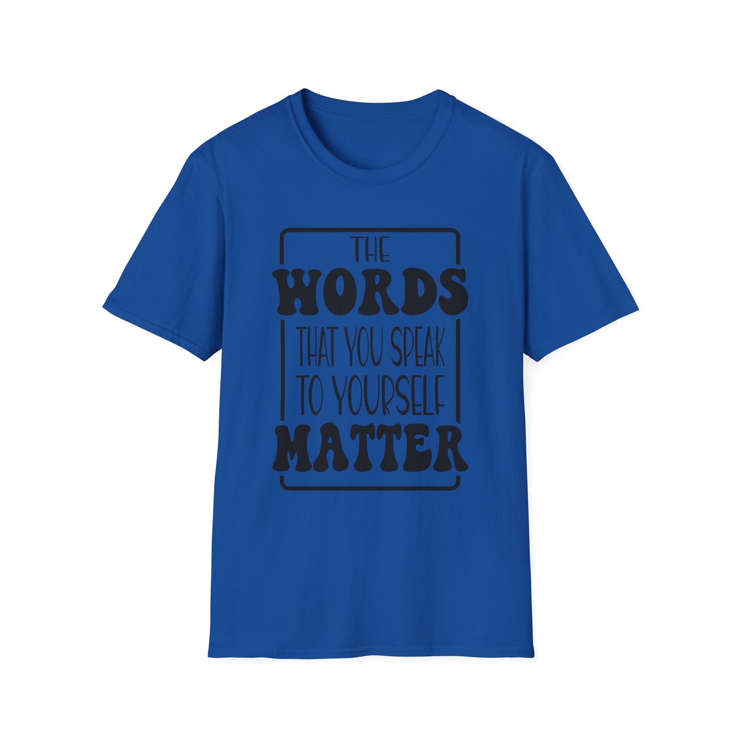 Words Matter T-Shirt