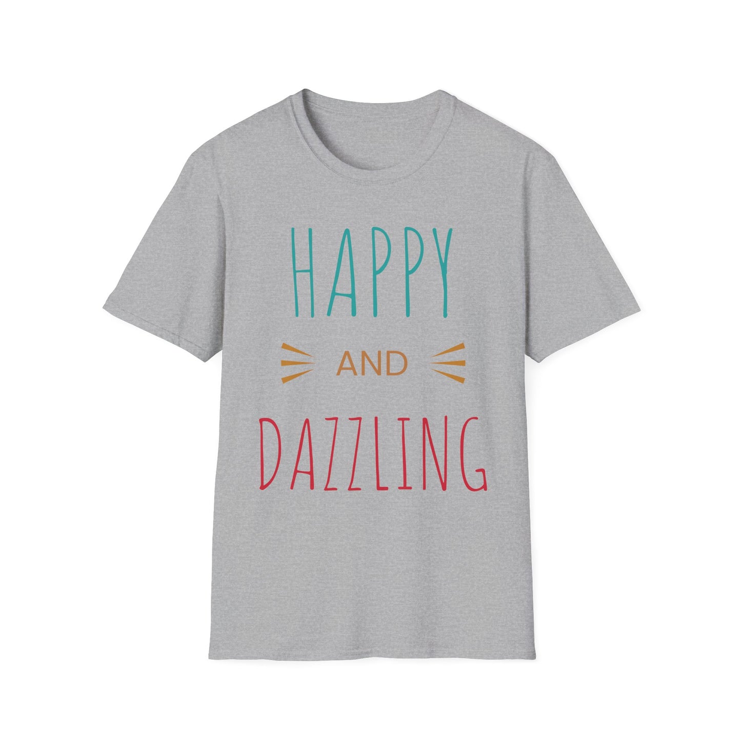 HAPPY AND DAZZLING T-Shirt