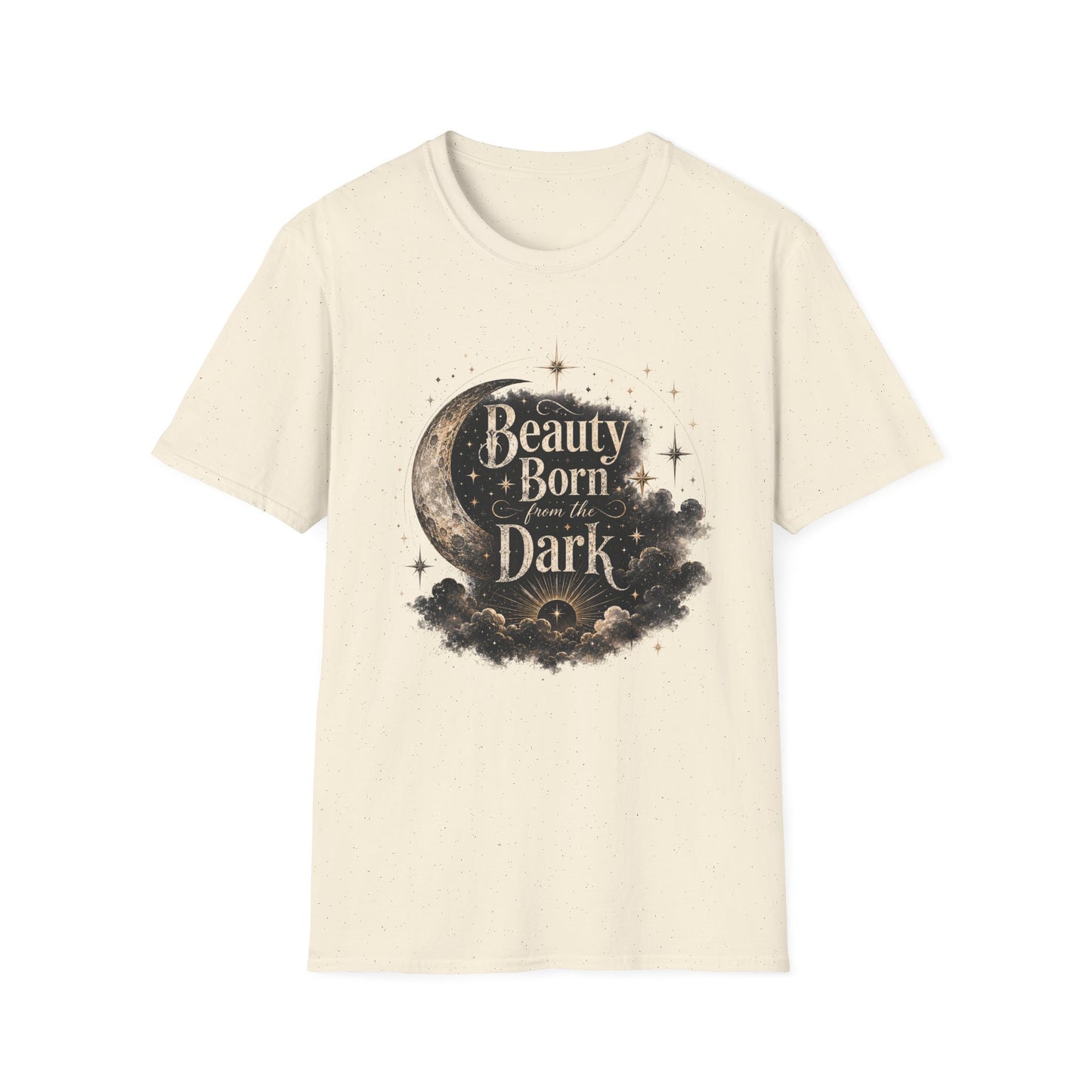 Beauty Born from the Dark T-Shirt