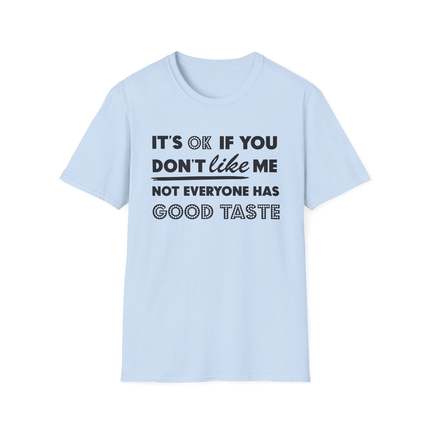 It's Ok Unisex Softstyle T-Shirt