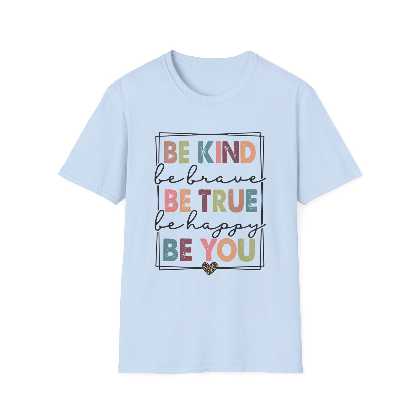 Be Kind to You Unisex Softstyle T-Shirt