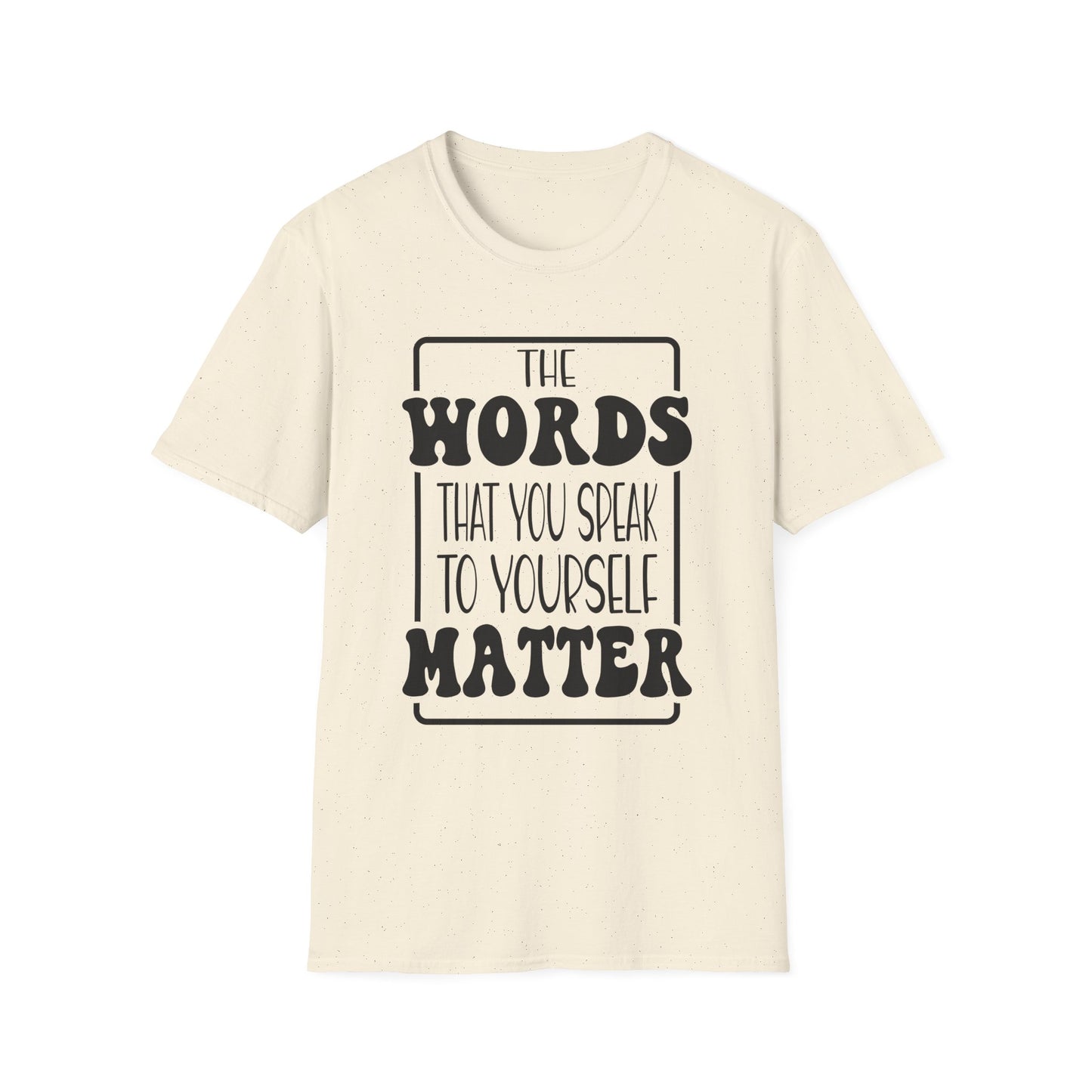 Words Matter T-Shirt