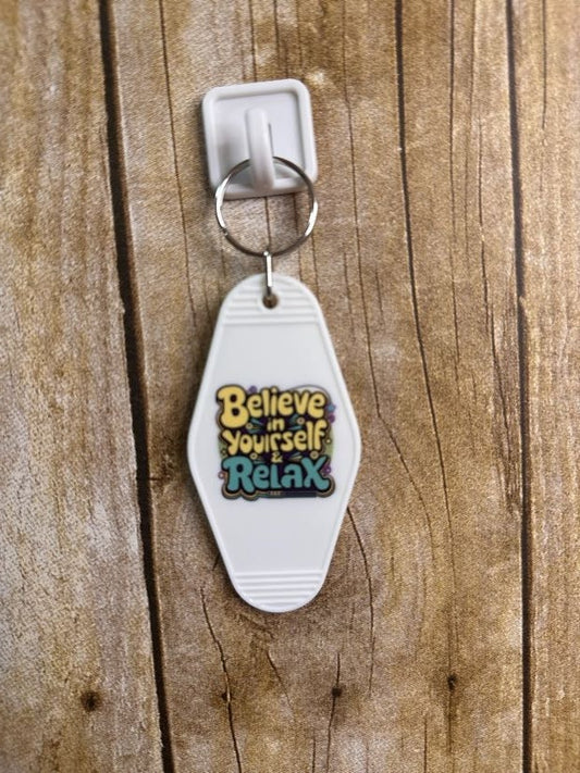 Believe in Yourself Hotel Keychain